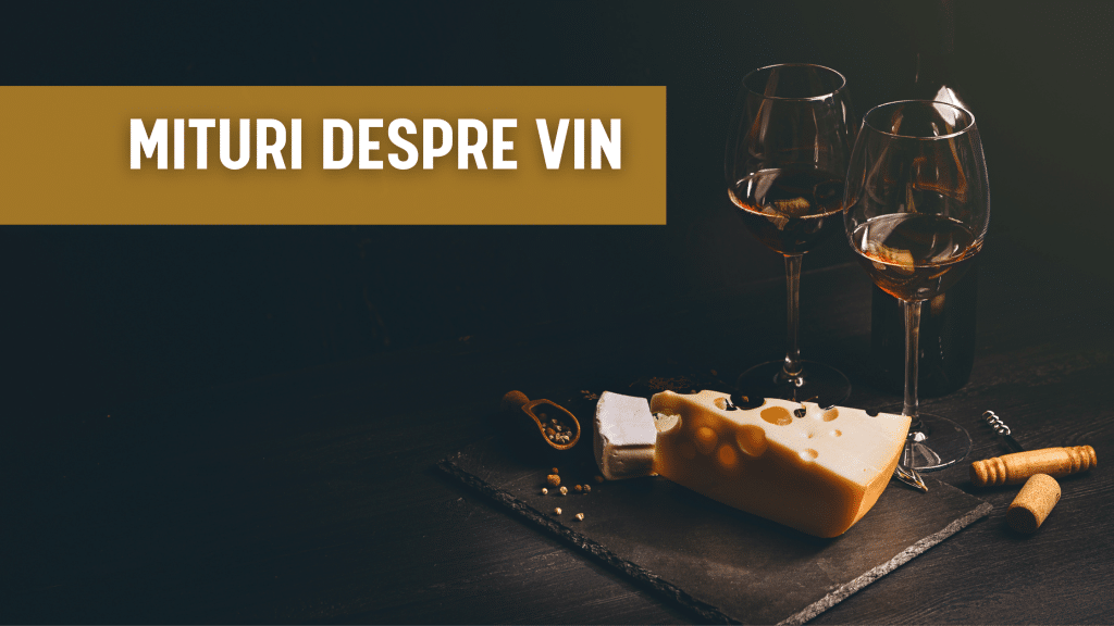 Mituri despre vin legende vinuri preturile vinurilor